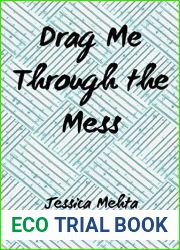 Drag Me Through The Mess