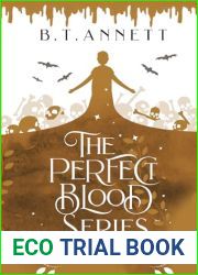 The Perfect Blood: The Golden Tombs of Nazatarc: Book 2