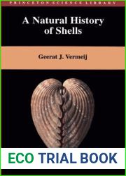 A Natural History of Shells (Princeton Science Library) by Geerat J. Vermeij (1995-05-19)