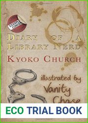 Diary of a Library Nerd: An erotic diary of one woman|s metamorphosis by Church, Kyoko (July 8, 2014) Paperback