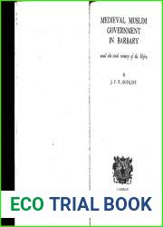 Medieval Muslim Government in Barbary: Until the Sixth Century of the Hijra