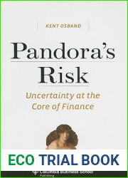 Pandora|s Risk: Uncertainty at the Core of Finance (Columbia Business School Publishing)