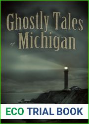 Ghostly Tales of Michigan