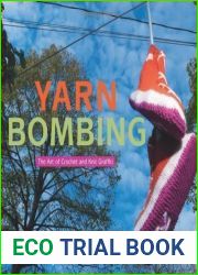 Yarn Bombing by Mandy Moore (2009)
