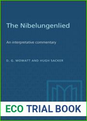 The Nibelungenlied. Translated With an Introduction and Notes By D. G. Mowatt
