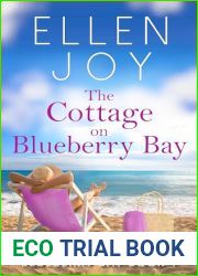 The Cottage on Blueberry Bay: Women|s Fiction Romance