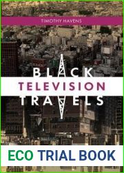 [(Black Television Travels: African American Media Around the Globe)] [Author: Timothy Havens] published on (April, 2013)