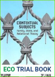Contextual Subjects: Family, State, and Relational Theory