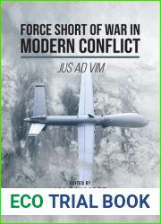 Force Short of War in Modern Conflict: Jus Ad Vim