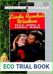 Bells, Rings, and Angels| Wings (Harlequin American Romance, No. 707)