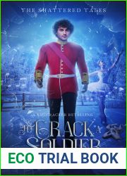 To Crack a Soldier: A Nutcracker Retelling (The Shattered Tales, #9)