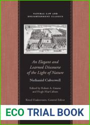 An Elegant and Learned Discourse of the Light of Nature: A Series of Sermons by Nathaniel Culverwell (Natural Law and Enlightenment Classics) by Nathaniel Culverwell (2002-01-01)