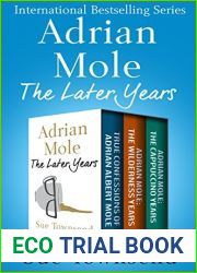 Adrian Mole, The Later Years: True Confessions of Adrian Albert Mole, Adrian Mole: The Wilderness Years, and Adrian Mole: The Cappuccino Years (The Adrian Mole Series)