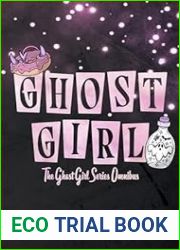 The Ghost Girl Series - Omnibus Edition: The Complete Collection