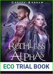 Ruthless Alpha|s Surrender: An Opposites Attract Second Chance Paranormal Revenge Romance (Entangled By Wolf Book 1)