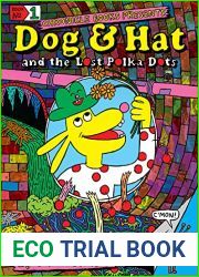 Dog and Hat and the Lost Polka Dots: Book No. 1
