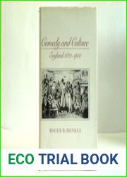 Comedy and Culture: England 1820-1900 (Princeton Legacy Library, 437)