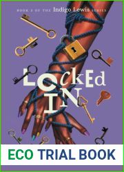 Locked In (The Indigo Lewis Series)