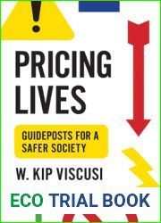 Pricing Lives: Guideposts for a Safer Society