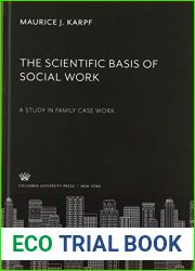 The Scientific Basis of Social Work: A Study in Family Case Work
