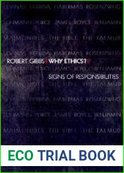 Why Ethics? Signs of Responsibilities