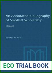 An annotated bibliography of Smollett Scholarship 1946-68