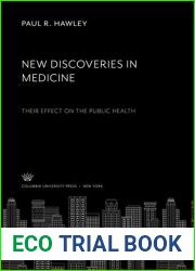 New discoveries in medicine;: Their effect on the public health, (Essay index reprint series)