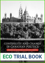Continuity and Change in Canadian Politics: Essays in Honour of David E. Smith (Heritage)