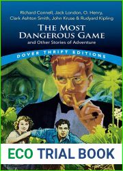 The Most Dangerous Game and Other Stories of Adventure: Richard Connell, Jack London, O. Henry, Clark Ashton Smith, John Kruse and Rudyard Kipling (Dover Thrift Editions: Short Stories)