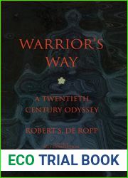 Warrior|s Way: A 20th Century Odyssey (Consciousness Classics)