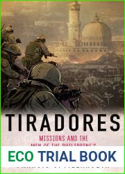 Tiradores: Missions and the Men of the Philippine|s Light Reaction Regiment