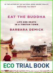 Eat the Buddha: Life and Death in a Tibetan Town