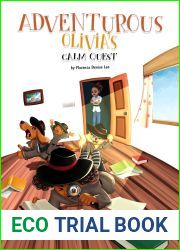 Adventurous Olivia|s Calm Quest: A Book on Mindfuless (Adventurous Olivia Series 2)