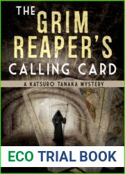 The Grim Reaper|s Calling Card (Katsuro Tanaka, #2)