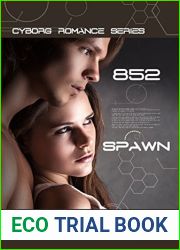 852: Spawn (Cyborg Romance Book 2)