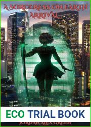 A Sorceress on Earth: Arrival