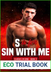 S is for Sin With Me (Classes in Kink, #3)