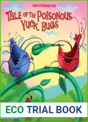 Tale of the Poisonous Yuck Bugs: Based on Proverbs 12:18 (Insect-Inside Series, The)