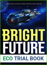 Bright Future: An Anthology