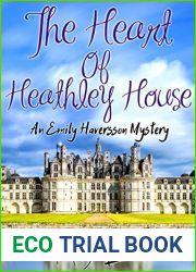 The Heart of Heathley House (Emily Haversson Mystery #5)