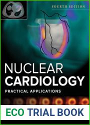 Nuclear Cardiology: Practical Applications, Fourth Edition