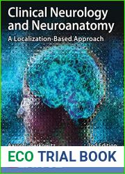Clinical Neurology and Neuroanatomy: A Localization-Based Approach, Second Edition