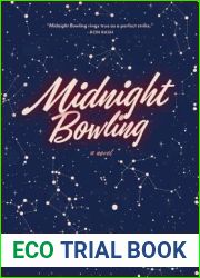 Midnight Bowling: A Novel