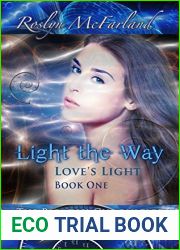 Light the Way : Paradisi Chronicles (Loves Light Series Book 1)