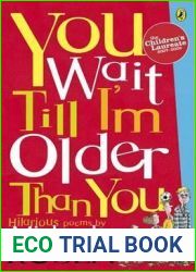 You Wait Till I|m Older Than You!