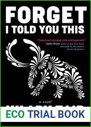 Forget I Told You This: A Novel (Zero Street Fiction)