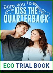 Dare You to Kiss the Quarterback (Rock Valley High, #1)