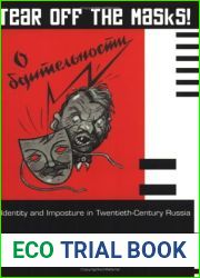 Tear Off the Masks! Identity and Imposture in Twentieth-century Russia