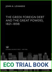 The Greek foreign debt and the great powers, 1821-1898