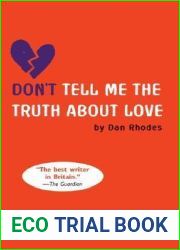 Don|t Tell Me the Truth About Love